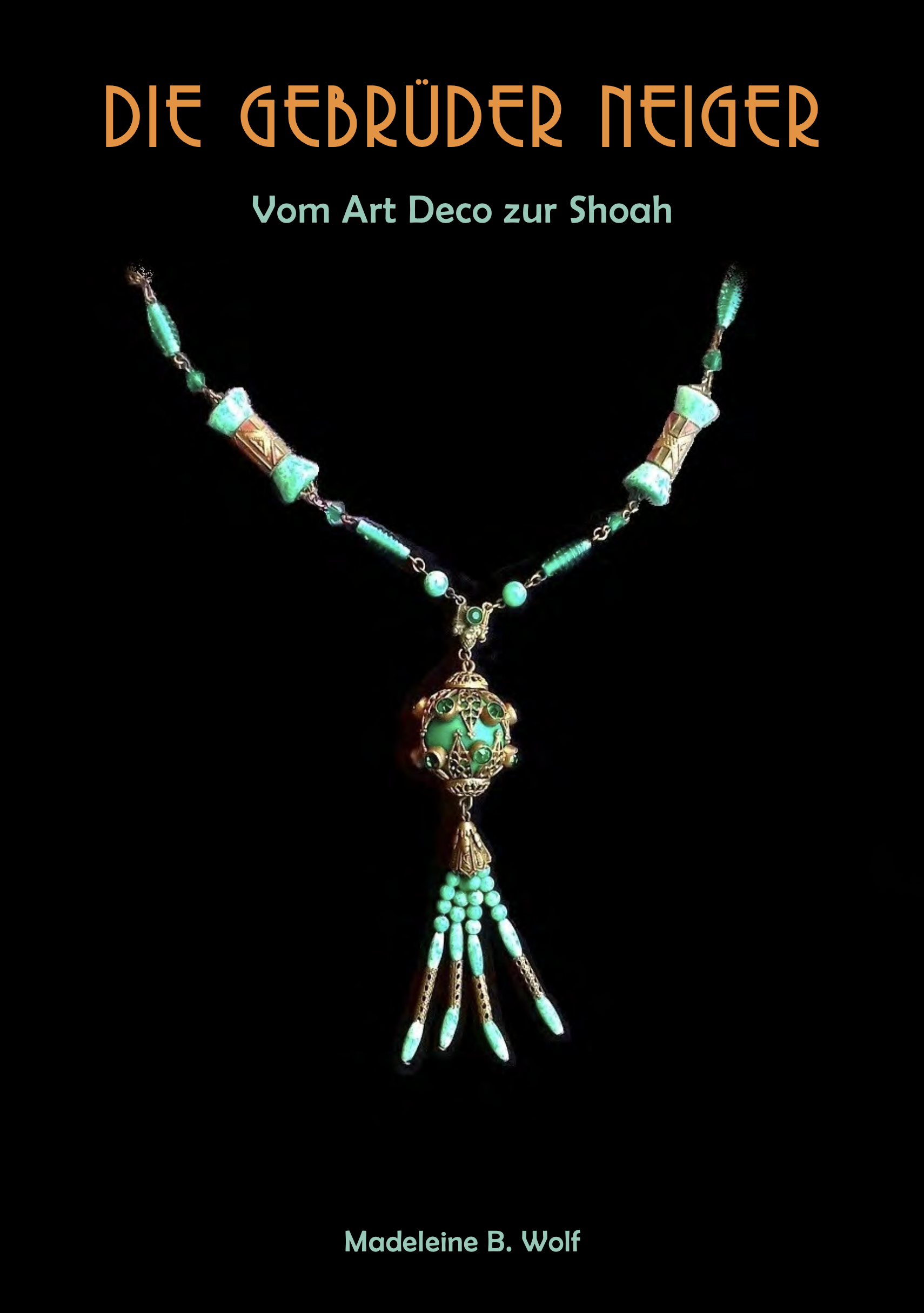 Buchcover der deutschen Ausgabe von Die Gebrüder Neiger von Madeleine B. Wolf